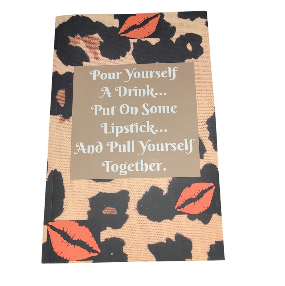 💋POUR YOURSELF A DRINK NOTEBOOK💋